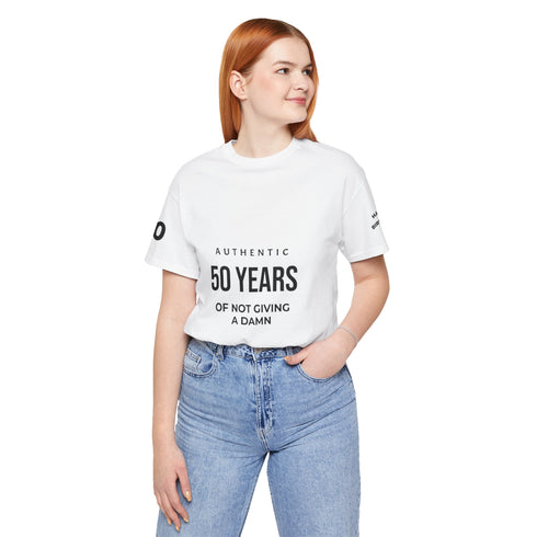 Customizable 50th Birthday Tee - "Authentic 50 Years of Not Giving a Damn"